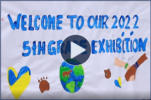 Picture - Welcome to Our 2022 5th Grade Exhibition - Click Here to View the View for Arroyo Elemetnary School's IB Exhibition